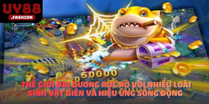 Thế giới đại dương rực rỡ với nhiều loài sinh vật biển và hiệu ứng sống động 